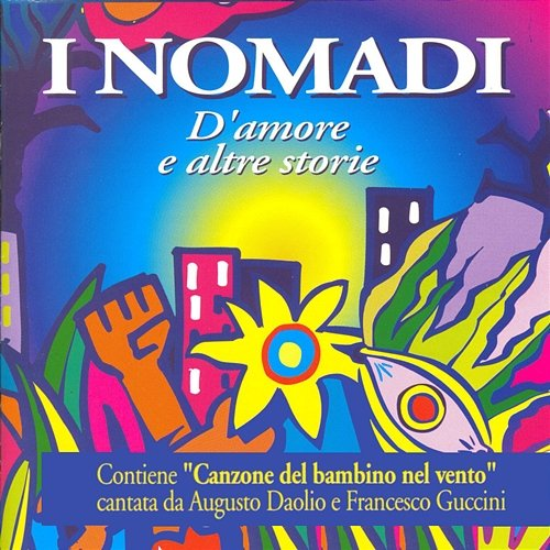 D'Amore E Altre Storie I Nomadi