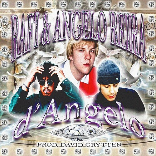 D'Angelo Rafi, Angelo Reira, David Grytten