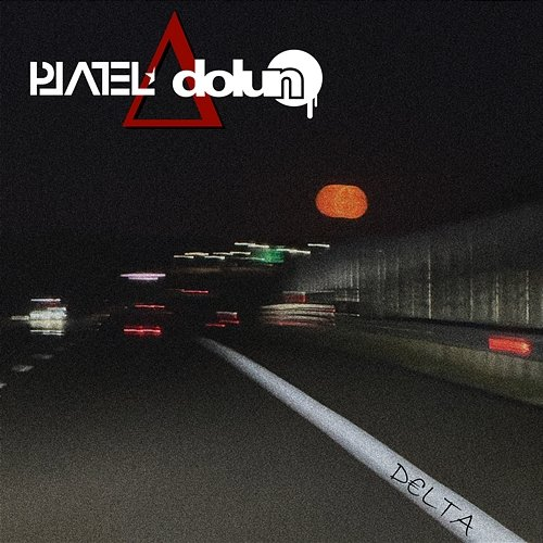 D€LTA PlateL, Dolun