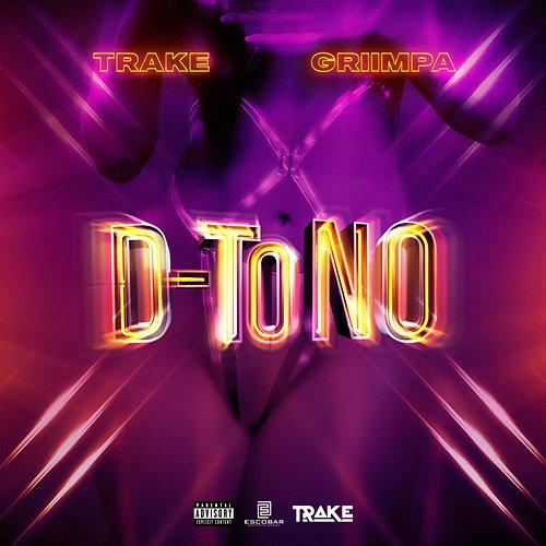 D-ToNo TRAKE, Griimpa & El Triangulo R