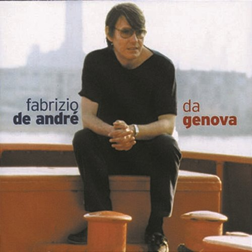 Da Genova... Fabrizio De André