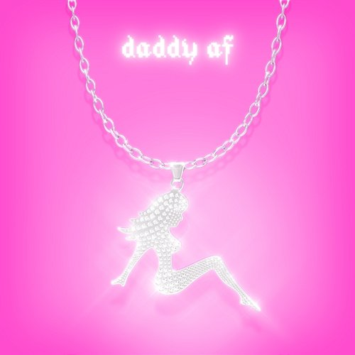 Daddy AF Slayyyter