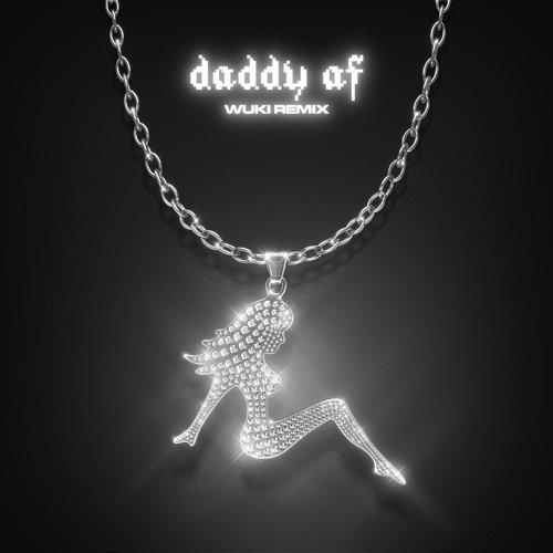 Daddy AF Slayyyter