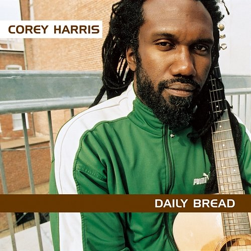 Daily Bread Corey Harris