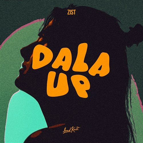 Dala up Zist