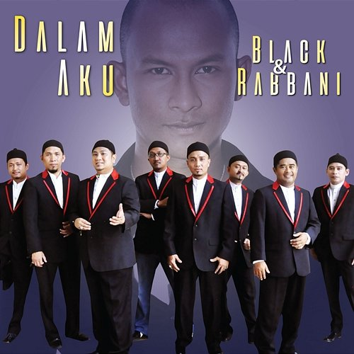 Dalam Aku Black, Rabbani