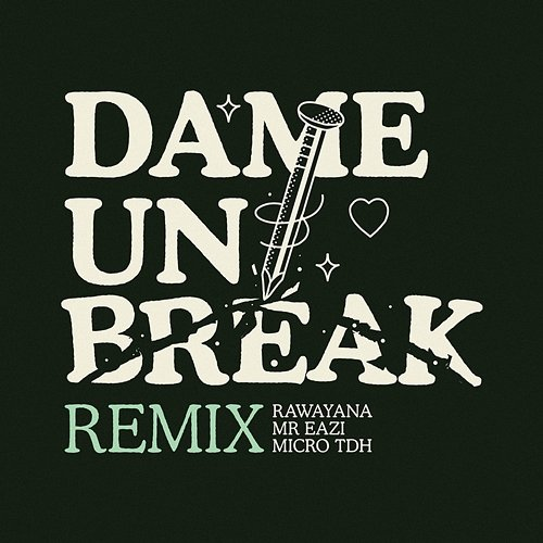 Dame Un Break Rawayana, Mr Eazi & Micro TDH