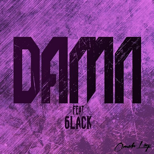 Damn Omah Lay feat. 6lack