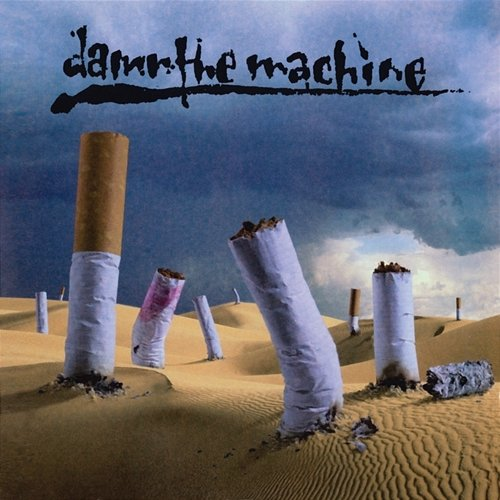Damn The Machine Damn The Machine