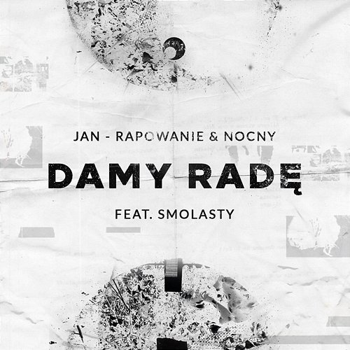 Damy radę Jan-rapowanie, Nocny, Smolasty