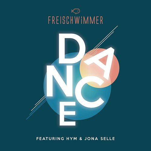 Dance Freischwimmer & HYM & Jona Selle