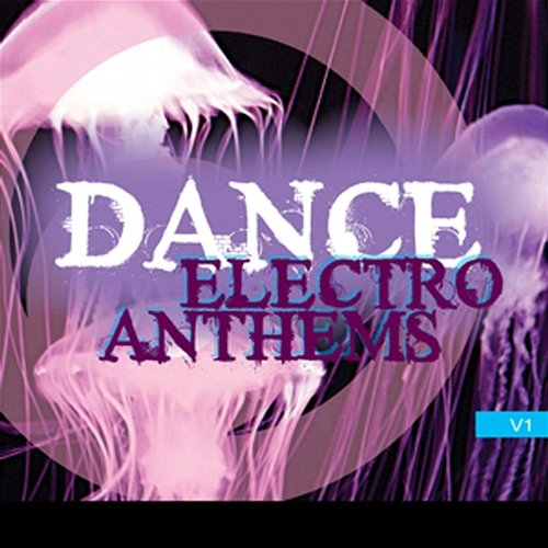 Dance Electro Anthems DJ Electro