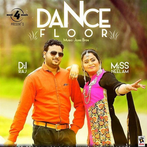 Dance Floor Miss Neelam, Dilraj