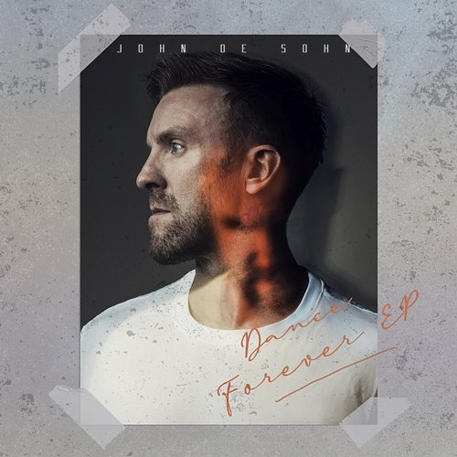 Dance Forever EP John De Sohn