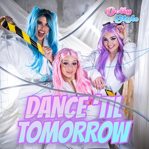 Dance 'Til Tomorrow Dolly Style
