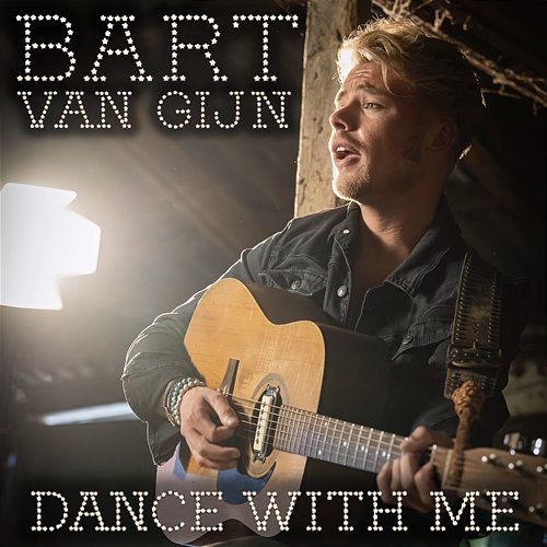Dance with Me Bart van Gijn