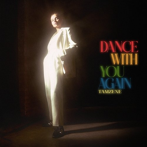 Dance With You Again Tamzene