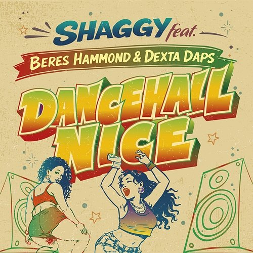 Dancehall Nice Shaggy, Beres Hammond, Dexta Daps