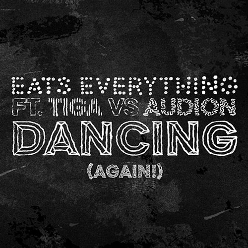 Dancing (Again!) Audion, Eats Everything feat. Tiga, Ron Costa