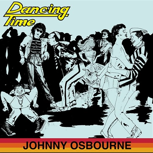 Dancing Time Johnny Osbourne