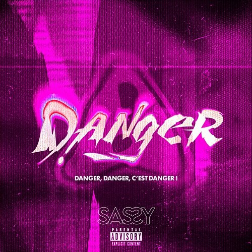 DANGER SASSY