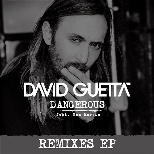 Dangerous David Guetta feat. Sam Martin