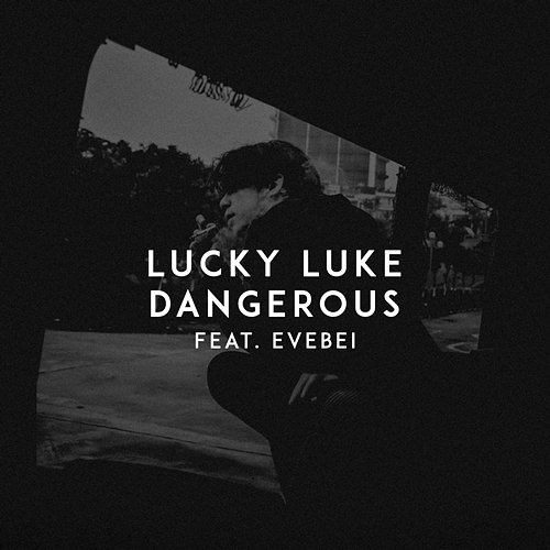 Dangerous Lucky Luke, EveBei