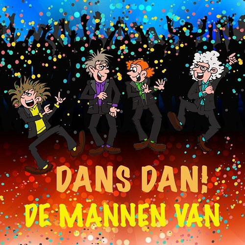 Dans Dan! De Mannen Van