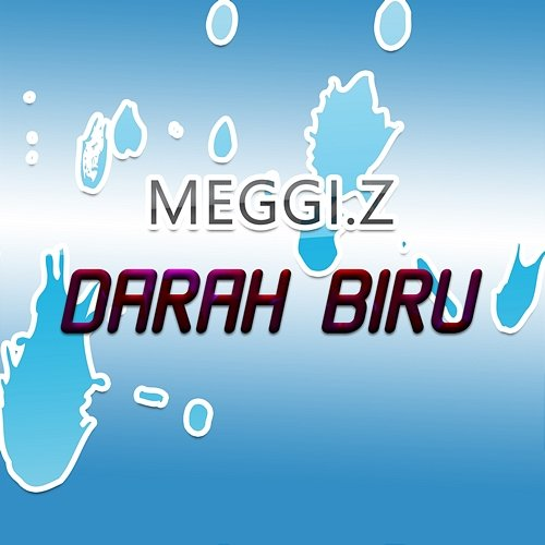 Darah Biru Meggi. Z