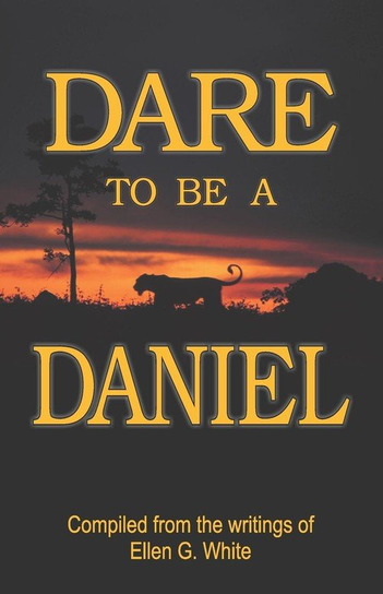Dare to Be a Daniel White Ellen G.