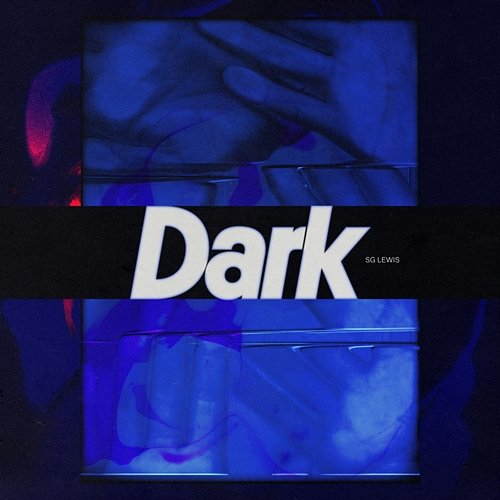 Dark SG Lewis