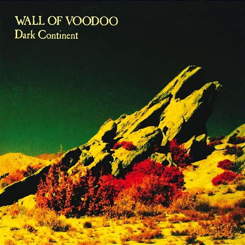 Dark Continent Wall Of Voodoo