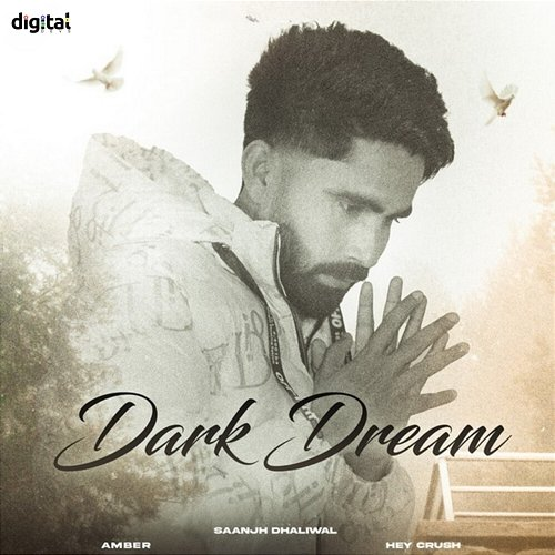 Dark Dream Sanjay Dhaliwal, Amber, Hey Crush