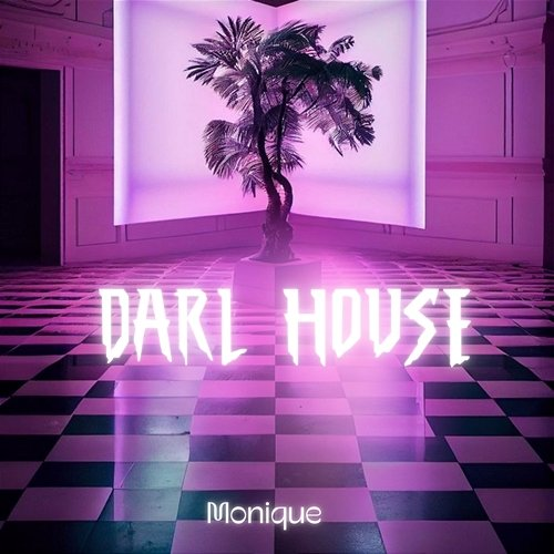 Dark House Monique