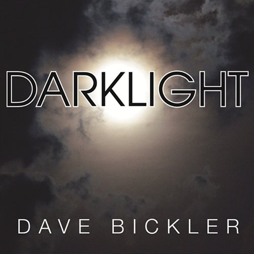 Darklight Dave Bickler