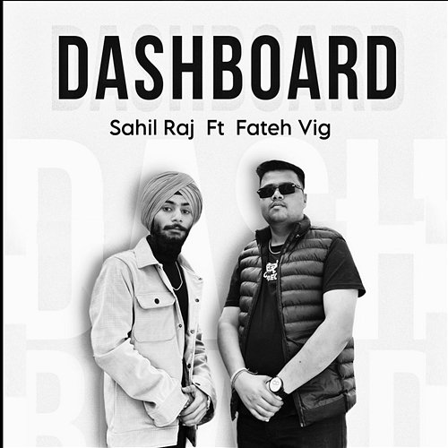 Dashboard Sahil Raj feat. Fateh Vig