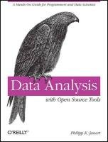 Data Analysis with Open Source Tools Janert Philipp
