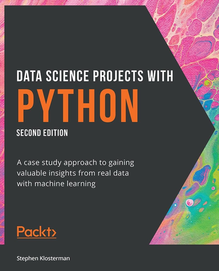 Data Science Projects with Python. - ebook epub Stephen Klosterman