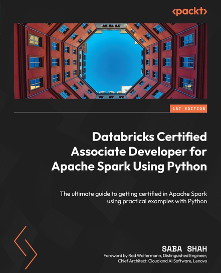 Databricks Certified Associate Developer for Apache Spark Using Python - ebook epub Saba Shah