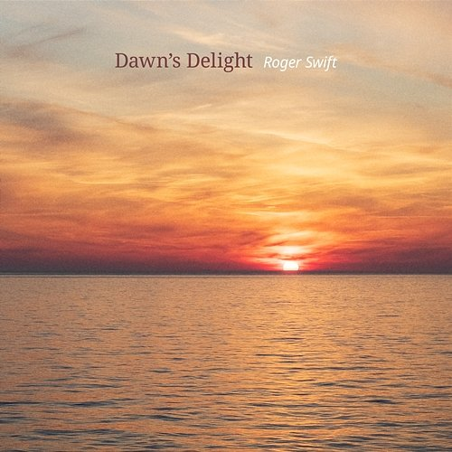 Dawn's Delight Roger Swift