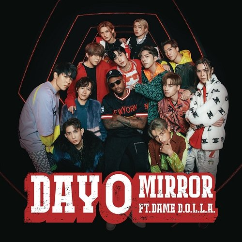 Day 0 MIRROR feat. Dame D.O.L.L.A.