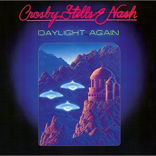 Daylight Again Crosby, Nash, Stills