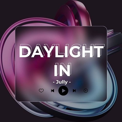 Daylight In Jully