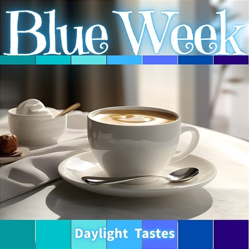 Daylight Tastes Blue Week