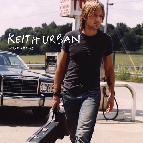 Days Go By Keith Urban