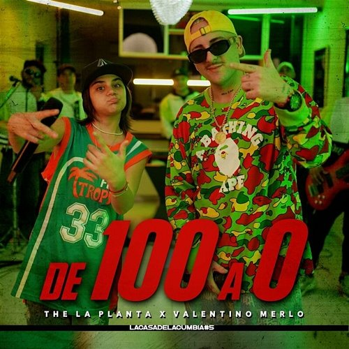 De 100 a 0 The La Planta & Valentino Merlo