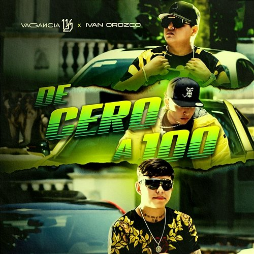 DE CERO A 100 Vagancia 1125, Ivan Orozco