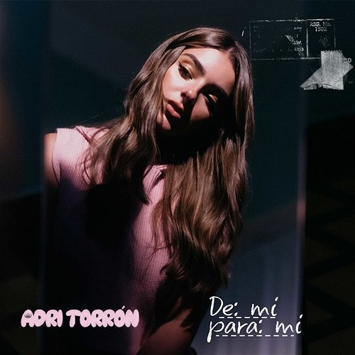 De Mi Para Mi Adri Torron