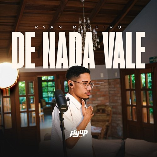 DE NADA VALE Ryan Ribeiro