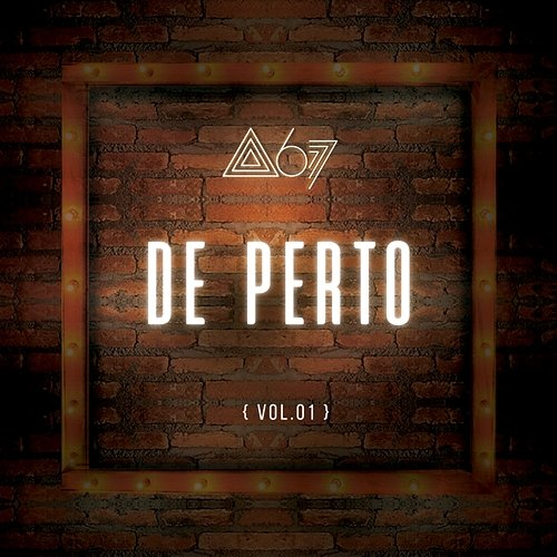 De Perto Atitude 67